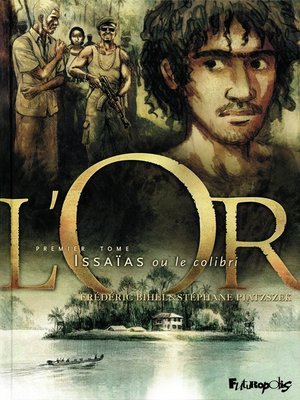 cover image of L'Or (Tome 1)--Issaïas ou le colibri